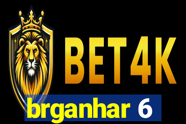 brganhar 6